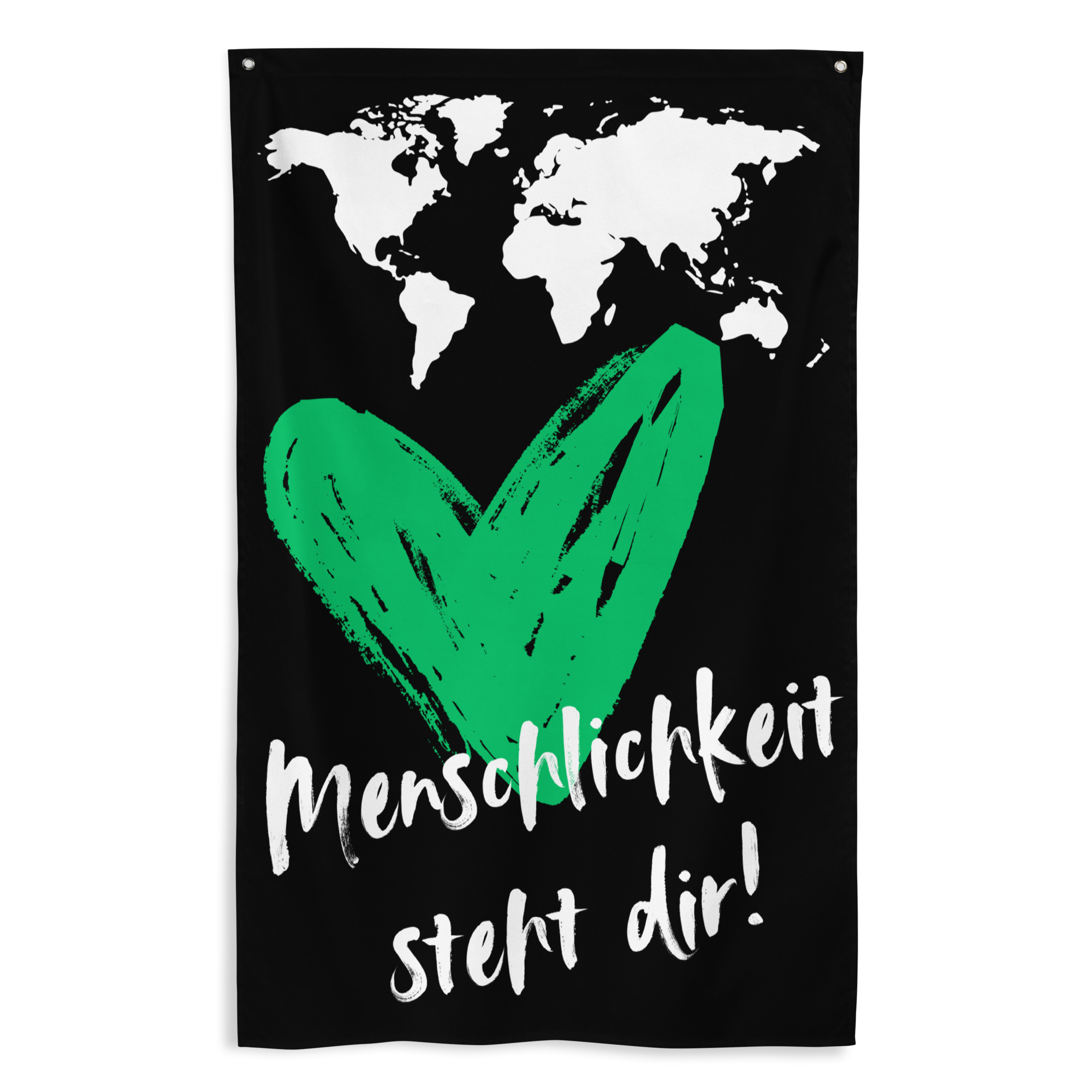 Fahne ,,Menschlichkeit steht dir"