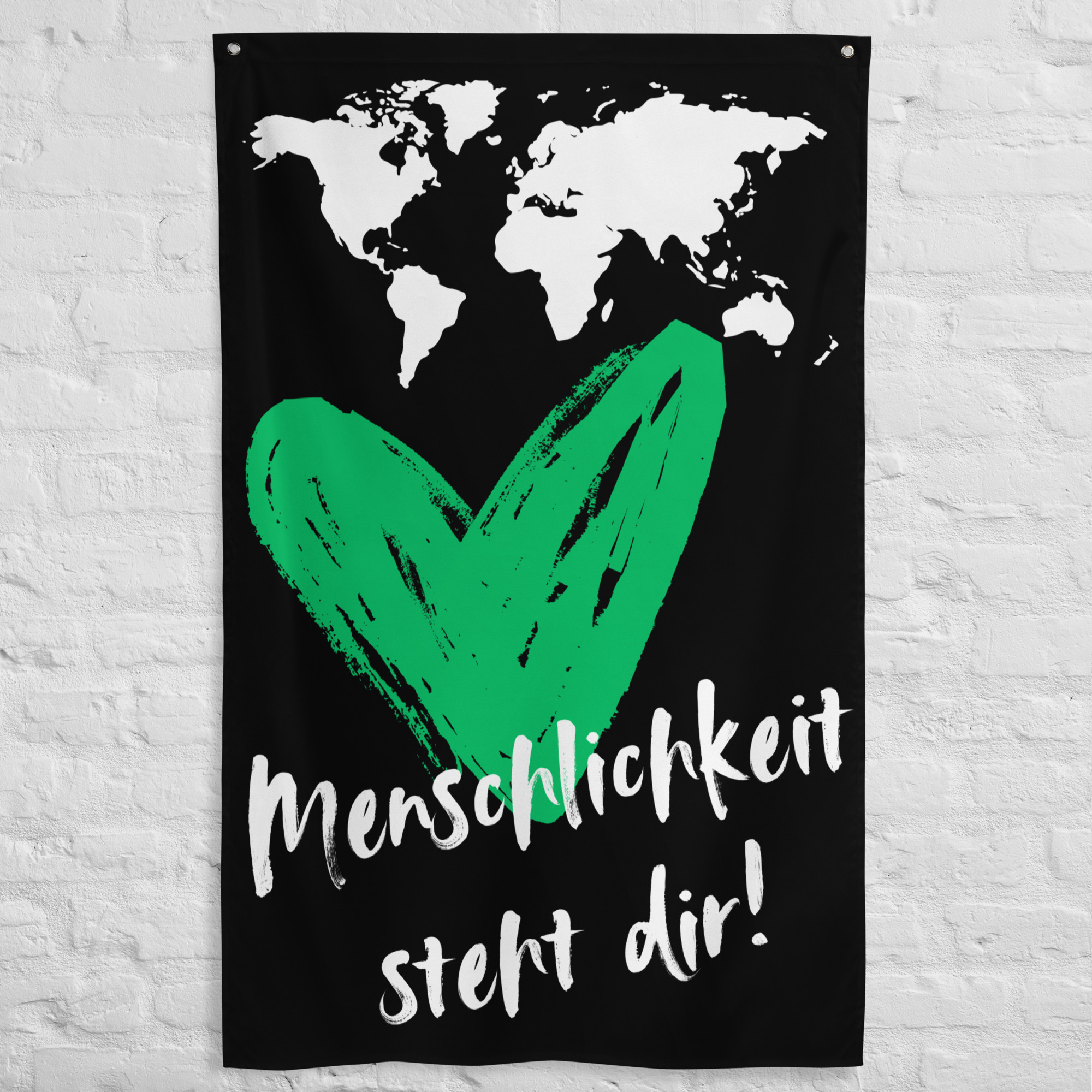 Fahne ,,Menschlichkeit steht dir"